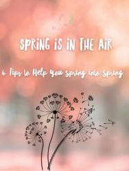 4 Tips To Spring Into Spring